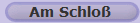 Am Schlo
