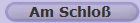 Am Schlo