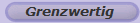 Grenzwertig