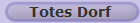Totes Dorf